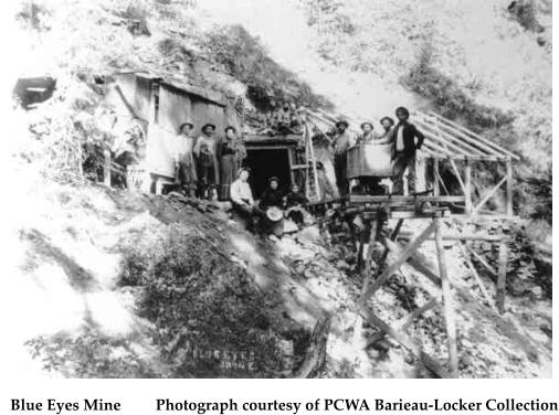 Blue Eyes Mine         Photograph courtesy of PCWA Barieau-Locker Collection